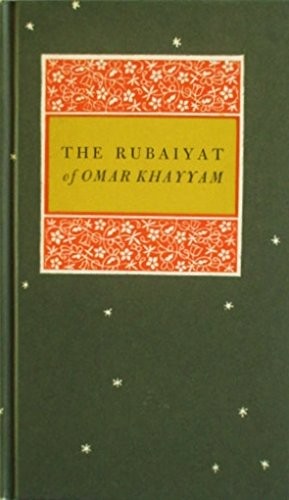 The Rubaiyat of Omar Khayyam