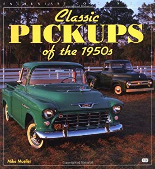 Classic Pickups of the 1950s Paperback Mike MuellerFree US Delivery | ISBN:0760305862