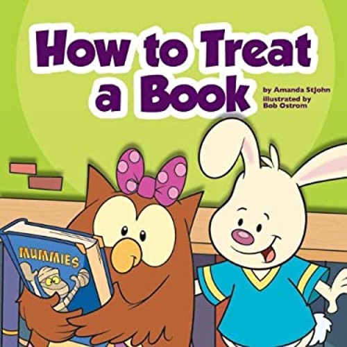 How to Treat a Book Reinforced Library Binding Amanda StJohnFree US Delivery | ISBN:1614732523