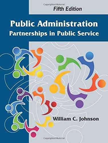 Public Administration: - Paperback, by William C. Johnson - Acceptable n