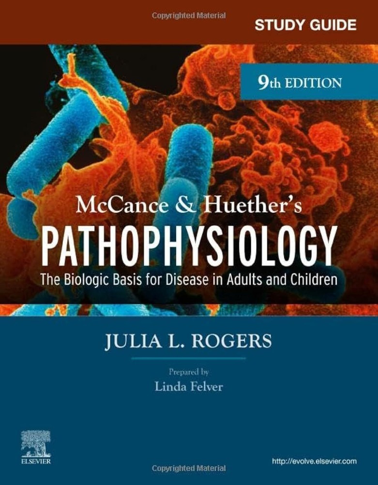 Study Guide for McCance & Huether�s Pathophysiology: The Biological Basis for D,