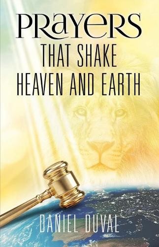 Daniel Duval Prayers That Shake Heaven and Earth (Paperback)Another great item from Rarewaves USA | Free delivery!