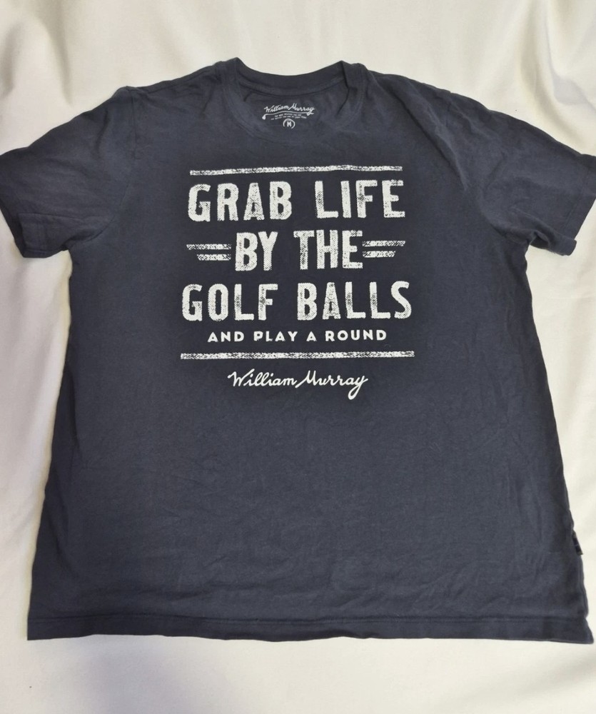 William Murray Grab Life T-Shirt L cotton golf mens t shirt