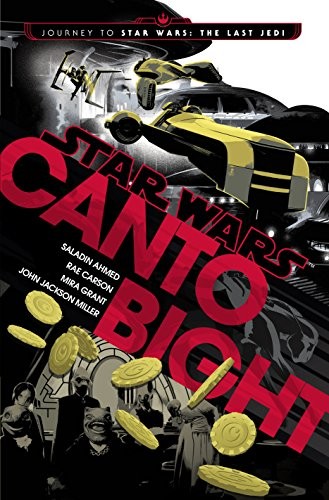 Canto Bight (Star Wars): Journey... by Miller, John Jackson Paperback / softbackFREE US DELIVERY | ISBN: 1780898584 | Quality Books