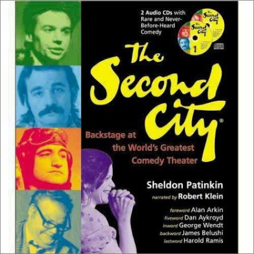 Second City : Backstage at the World's Greatest Comedy Theater by Sheldon...