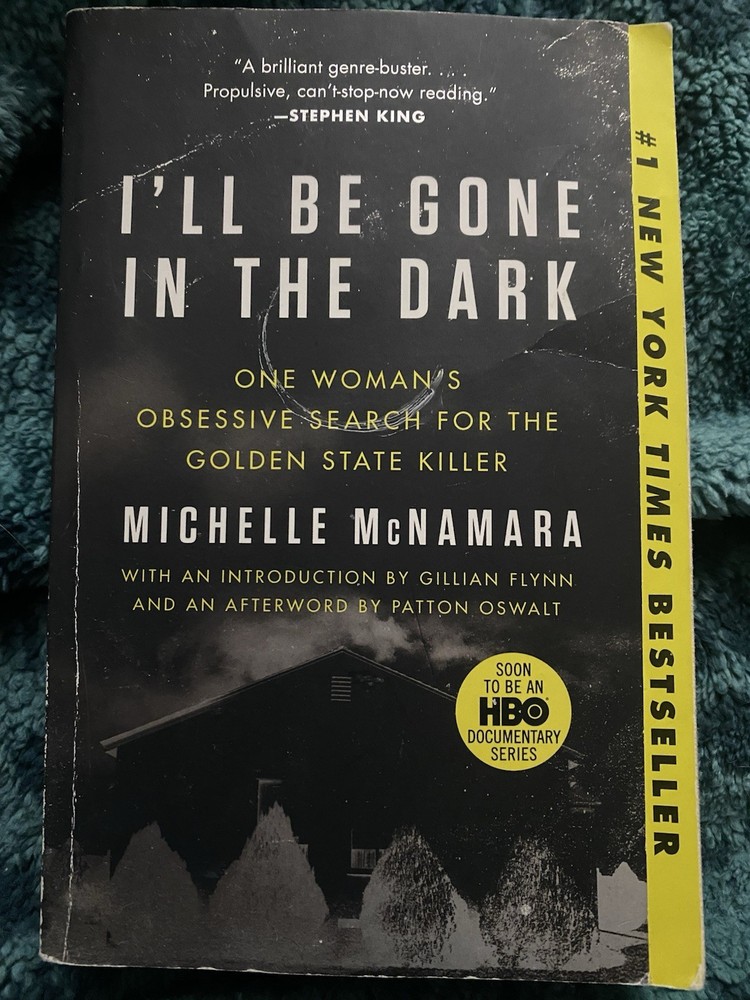 I'll Be Gone in the Dark Michelle McNamara Paperback True Crime Harper