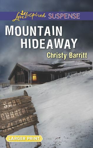 Mountain Hideaway (Love Inspired Suspense) by Barritt, Christy, Acceptable Book