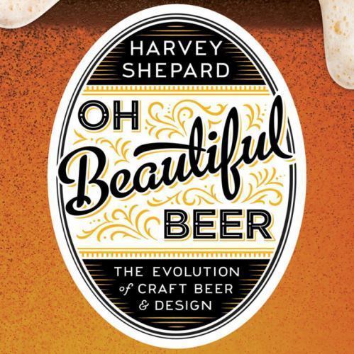 Craft Beer Design Evolution by Harvey Shepard – A Visual Journey
