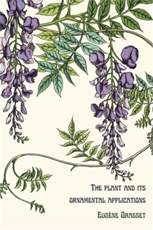 The plant and its ornamental applications (Hardback or Cased Book)