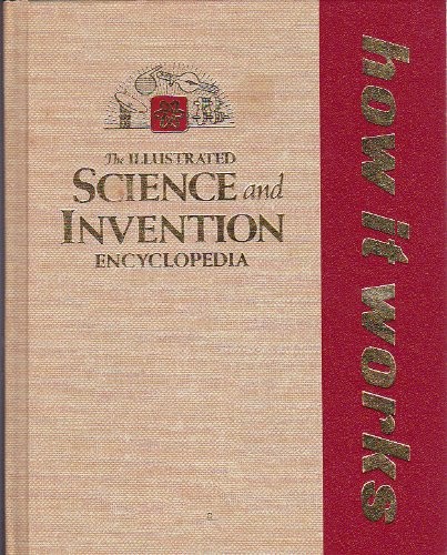 How It Works: The New Illustrated Science And Invention Encyclopedia