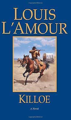 Killoe: A Novel by L'Amour, Louis, Acceptable Book