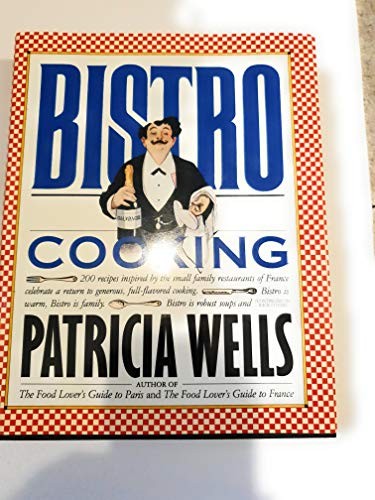 Bistro Cooking by Wells, Patricia Hardback Book The Fast Free ShippingFREE US DELIVERY | ISBN: 1856260119 | Quality Books