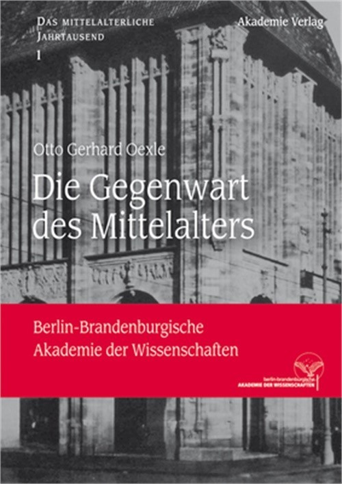 Die Gegenwart des Mittelalters (Hardback or Cased Book)