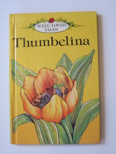 Thumbelina (Ladybird Well-loved Tales) by Hans Christian Andersen Hardback BookFREE US DELIVERY | ISBN: 0721407293 | Quality Books