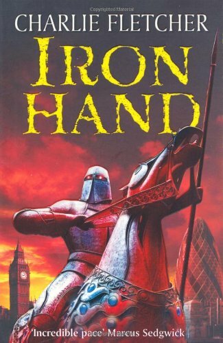 Ironhand (Stoneheart) By Charlie Fletcher