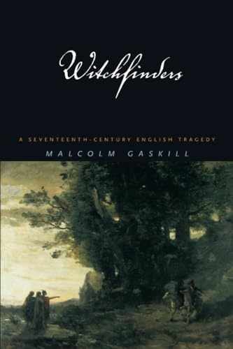 Witchfinders: A Seventeenth-Century - Paperback, by Gaskill Malcolm - Very Good