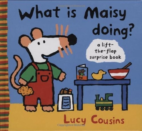 What Is Maisy Doing? by Cousins, Lucy Board book Book The Fast Free ShippingFREE US DELIVERY | ISBN: 0744557496 | Quality Books