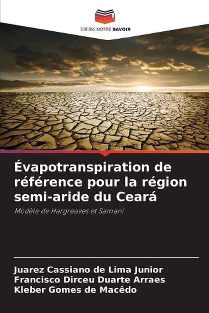 vapotranspiration de rfrence pour la rgion semi-aride du Cear by Juarez Cassiano