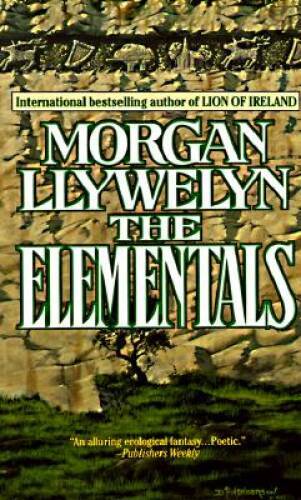 The Elementals - Mass Market Paperback By Llywelyn, Morgan - GOOD