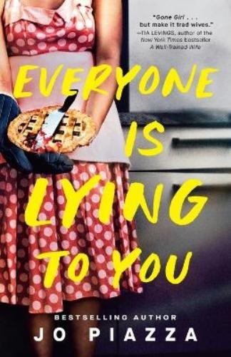 Jo Piazza Everyone Is Lying to You (Paperback)Another great item from Rarewaves USA | Free delivery!