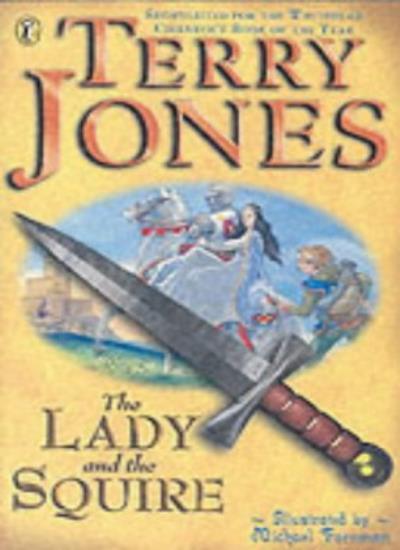 The Lady and the Squire By Terry Jones. 9780141307374