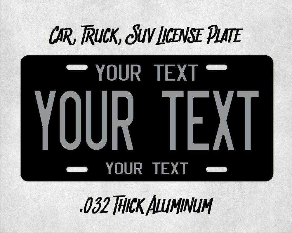 Any State   Black & Gray   Custom Metal License Plate  car truck tag