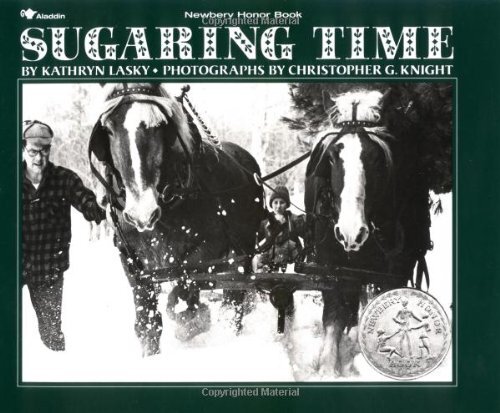 Sugaring Time by Christopher G Knight Maple Syrup Making Guide