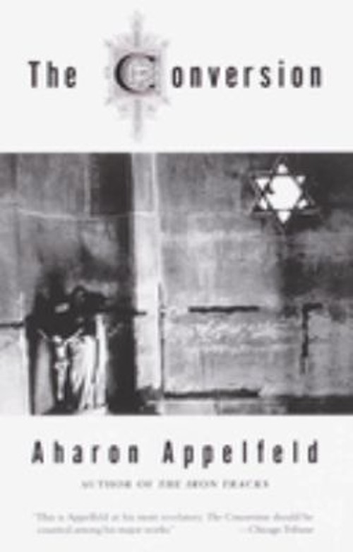 The Conversion : A Novel Paperback Aharon AppelfeldFree US Delivery | ISBN:0805210989