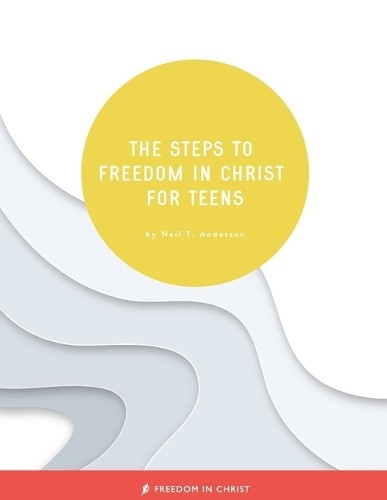 Neil T Anderson The Steps to Freedom in Christ for Teens (Paperback)Another great item from Rarewaves USA | Free delivery!