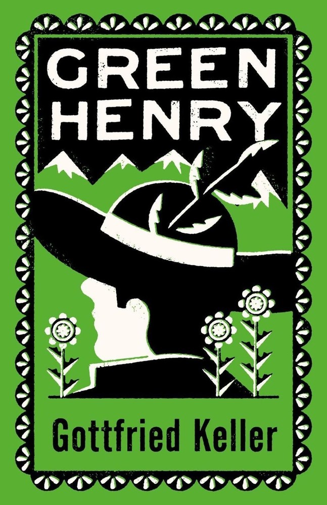 Green Henry: Annotated Edition by Gottfried Keller Paperback Book