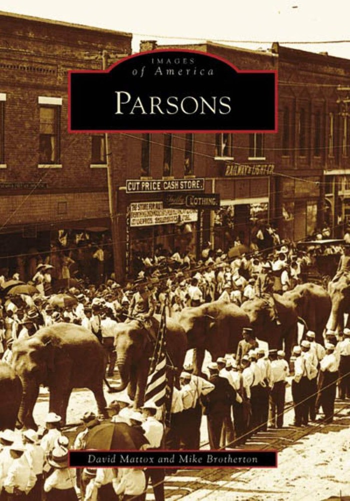 NEW Arcadia Publishing Parsons, KS 9780738561738 Images of America Trade Paperba