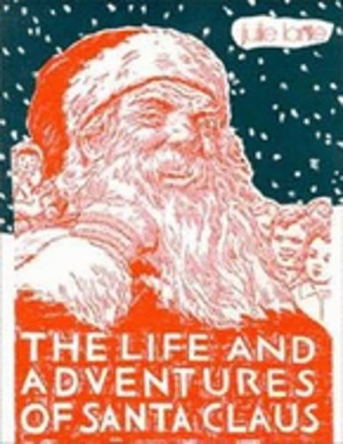 The Life and Adventures of Santa Claus by Julie Lane: Used