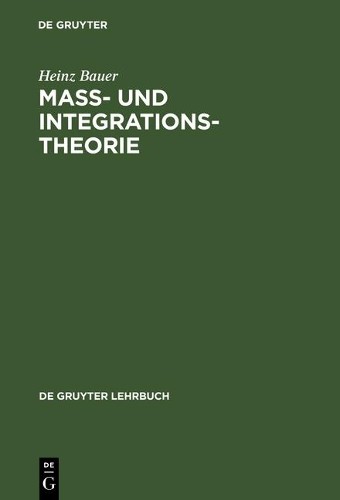 Heinz Bauer Maß- Und Integrationstheorie (Hardback)