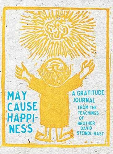 May Cause Happiness: A Gratitude - Paperback, by Steindl-Rast David - Acceptable