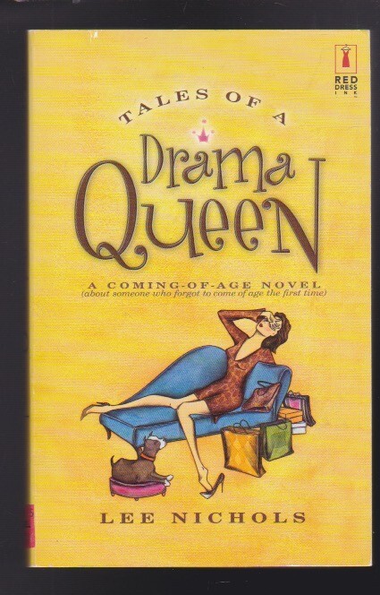 Tales of a Drama Queen by Lee Nichols (2004, Trade Paperback)