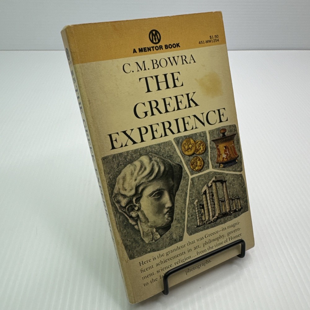 The Greek Experience C. M. Bowra Paperback c1957 Mentor Books History of Greece