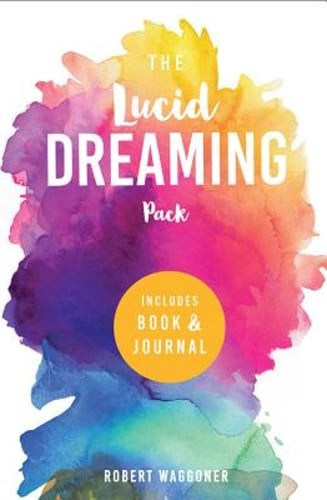 The Lucid Dreaming Pack: Gateway to the Inner Self by Robert Waggoner: Used