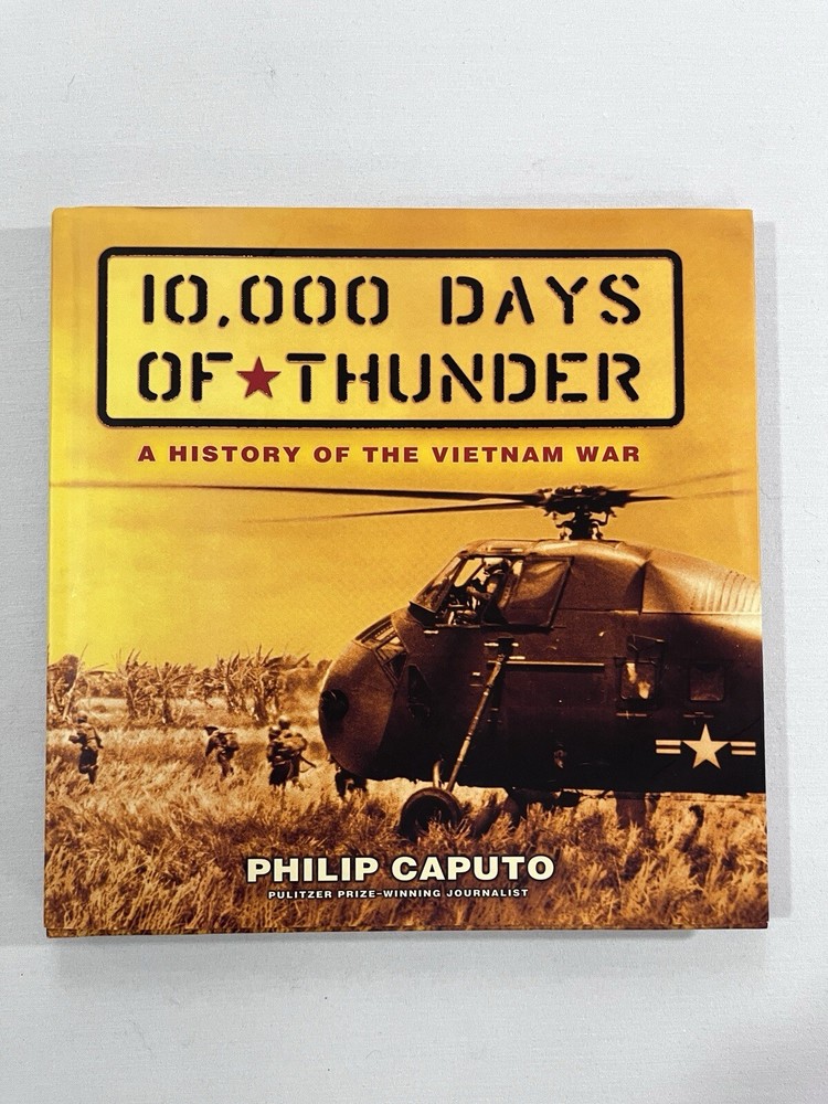 10,000 Days of Thunder: A History of the Vietnam War (2005,Hardcover)