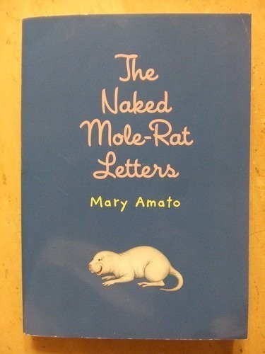 The Naked Mole Rat Letters Edition: First