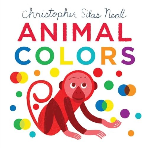 Animal Colors - Board book By Neal, Christopher Silas - ACCEPTABLE