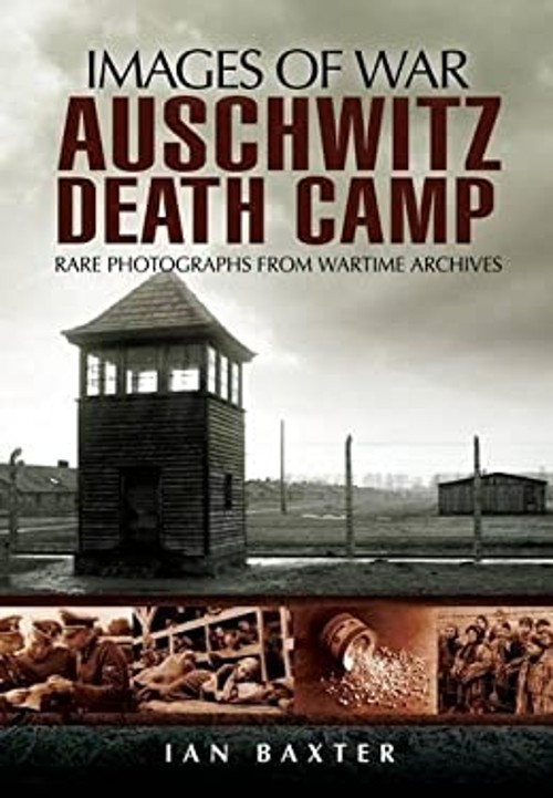 Auschwitz Death Camp Paperback Ian BaxterFree US Delivery | ISBN:1848840721