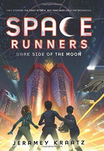 Space Runners #2: Dark Side of the Moon by Kraatz, Jeramey, Acceptable Book