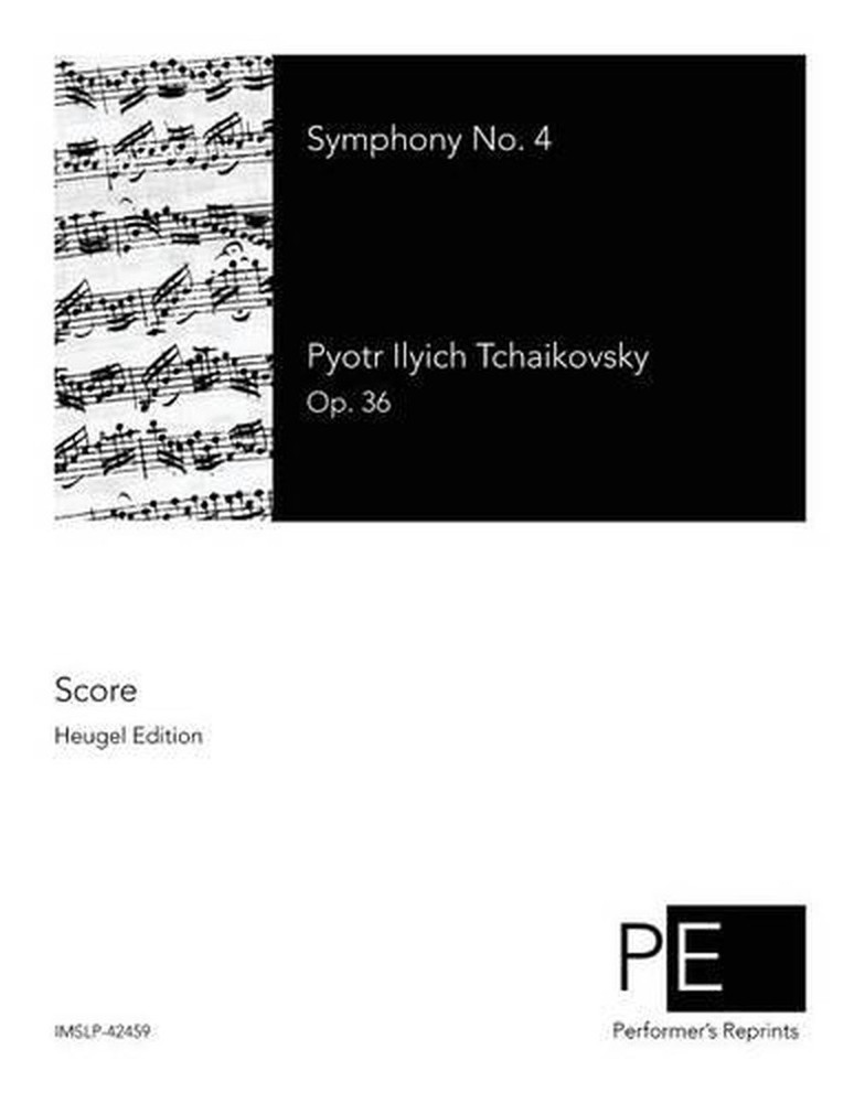 Symphony No. 4 by Pyotr Ilyich Tchaikovsky (English) Paperback Book