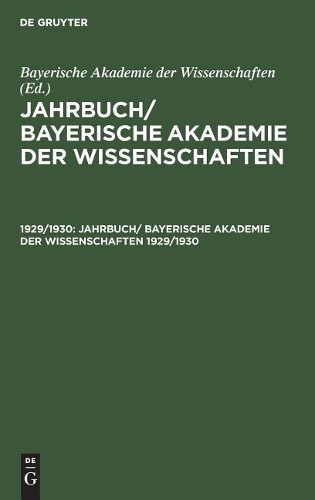 Jahrbuch/ Bayerische Akademie Der Wissenschaften. 1929/1930 (Hardback)Another great item from Rarewaves USA | Free delivery!