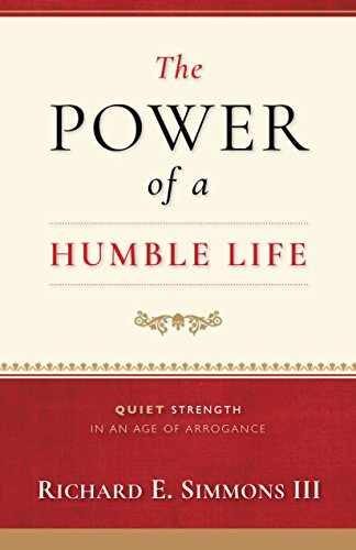 The Power of a Humble Life - Hardcover, by Richard E. Simmons III - Very Good b