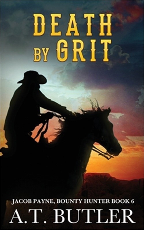 Death by Grit: A Western Adventure (Paperback or Softback)