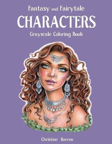 Christine Karro Fantasy and Fairytale CHARACTERS Grayscale Coloring  (Paperback)Another great item from Rarewaves USA | Free delivery!