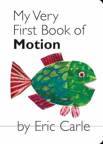 My Very First Book of Motion - Board book, by Carle Eric - Very Good