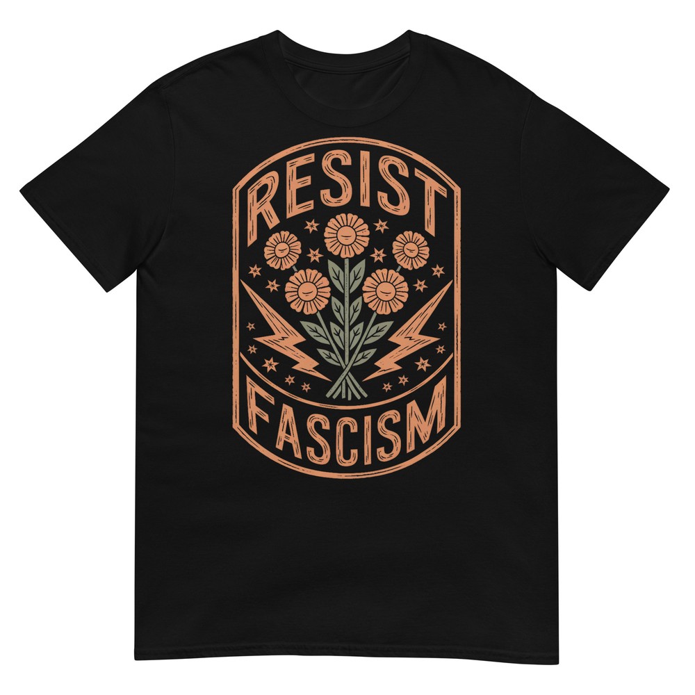 Resist Fascism Protest Trump Anti Trump T-Shirt