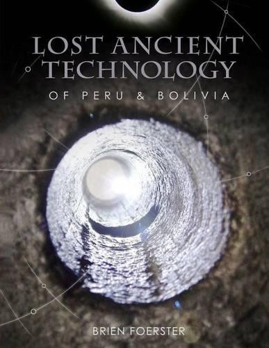 Brien Foerster Lost Ancient Technology Of Peru And Bolivia (Paperback)Another great item from Rarewaves USA | Free delivery!